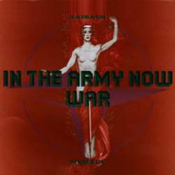 Laibach : In the Army Now - War